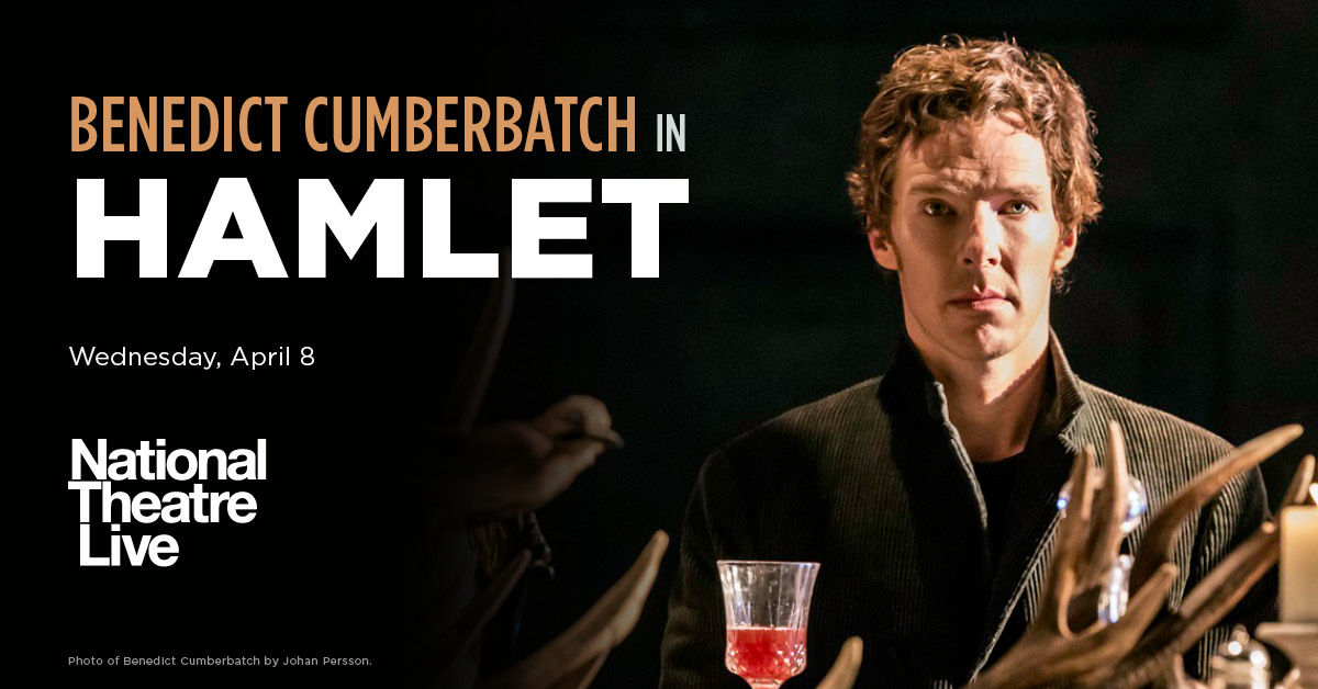 NT Live: HAMLET - Shakespeare Theatre Company